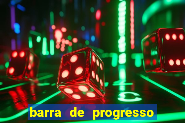 barra de progresso 99 blaze o que significa